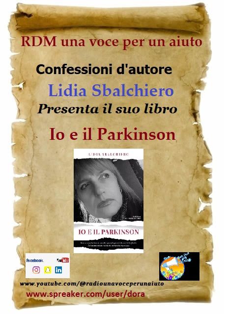 Puntata Straord. Confessioni d'Autore: Io e il Parkinson - Lidia Sbalchiero