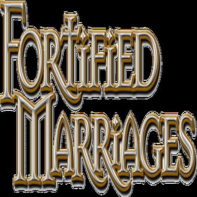 Fortified Marriages Ministry