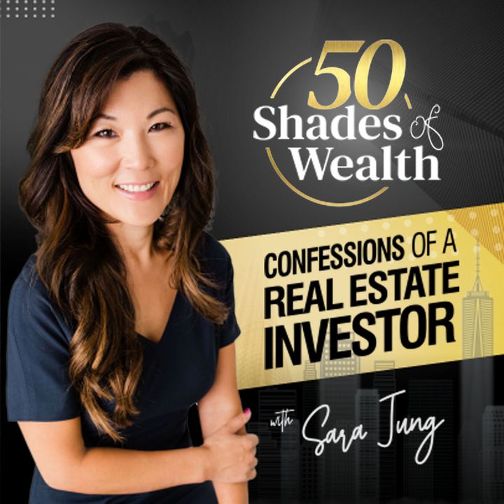 50 Shades of Wealth - Confessions of a Real Estate Investor