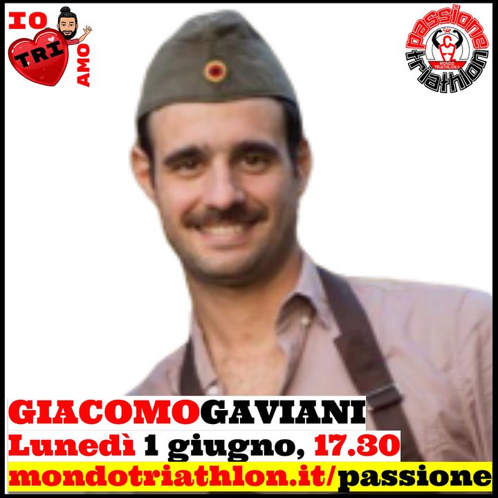 Passione Triathlon n° 32 🏊🚴🏃💗 Giacomo Gaviani