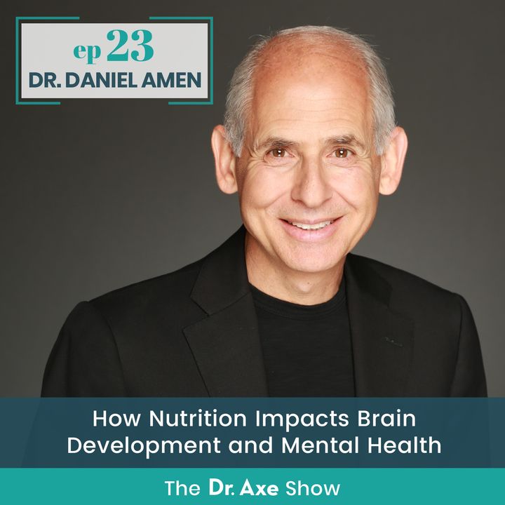 23 Dr Daniel Amen How Nutrition Impacts Brain Development And Mental Health 0647