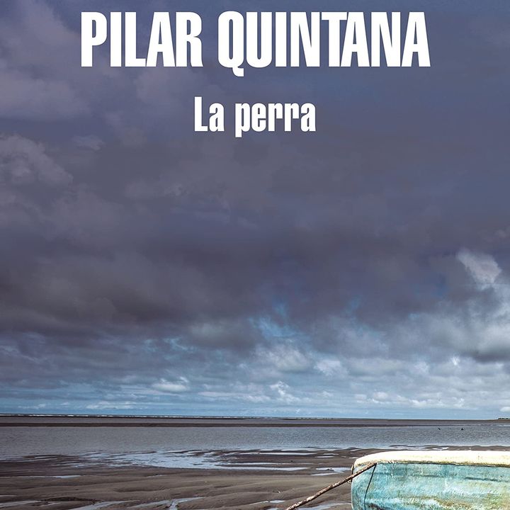 E021_La Perra - Pilar Quintana
