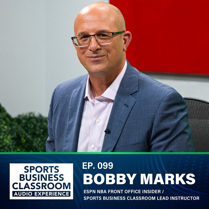 Bobby Marks | ESPN NBA Front Office Insider | Trade Talk, Childhood Dreams, & Career Climbs (Ep.099)