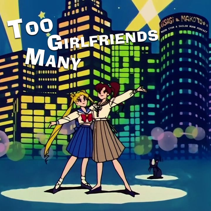 Too Many Girlfriends