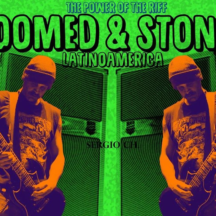 Doomed & Stoned 39: ENTREVISTA a Sergio Ch (Los Natas)