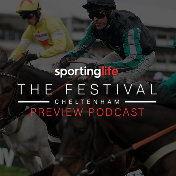 Sporting Life Racing Podcast Cheltenham Festival preview Stayers