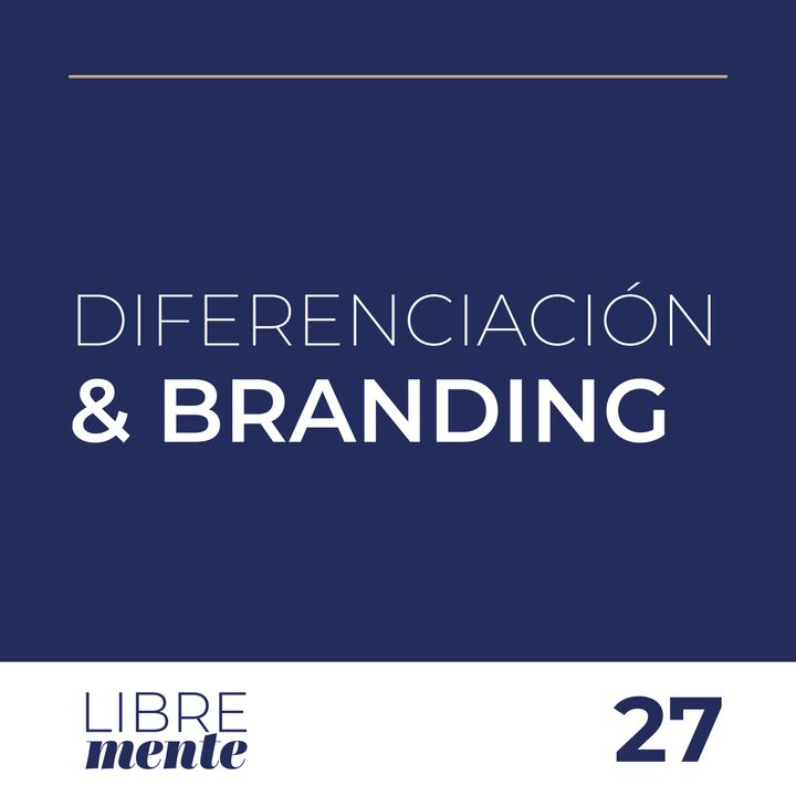 La Diferenciación en Identidad de Marca y Branding | 27