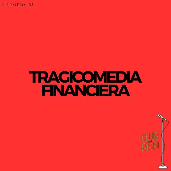 Carlos Ballarta 🎙 Tragicomedia Financiera