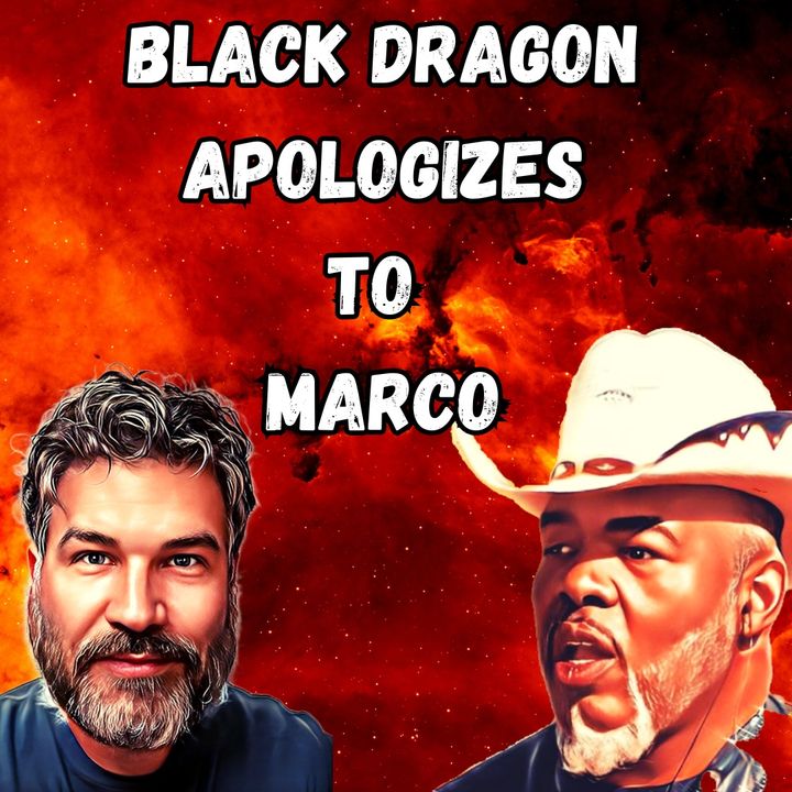 Black Dragon Apologizes to Marco