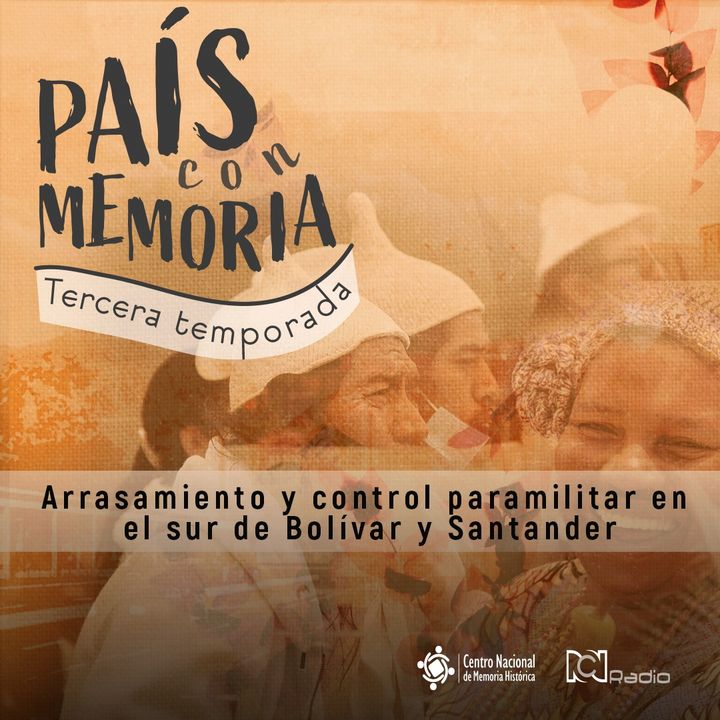 Arrasamiento y control paramilitar en el sur de Bolívar y Santander