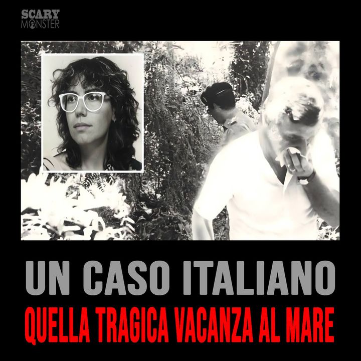 Crimini Italiani: Quando in Vacanza incontri un Sadico Assassino