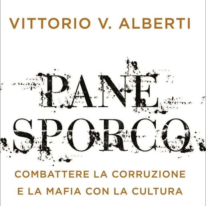 Vittorio V. Alberti "Pane sporco"