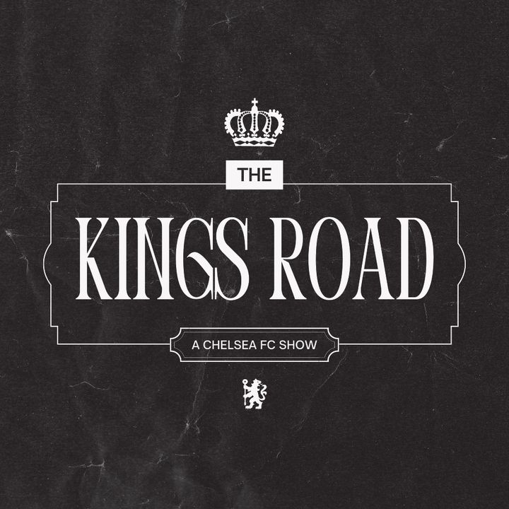 The Kings Road - A Chelsea FC Show