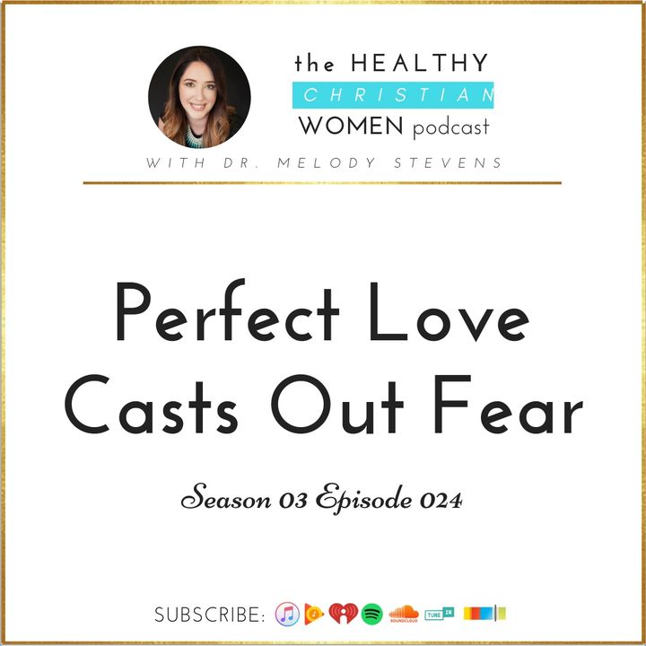 S03 E024: Perfect Love Casts Out Fear