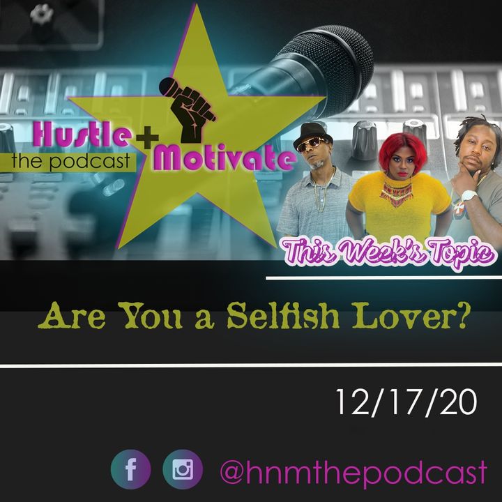 Are YOU a selfish Lover?!