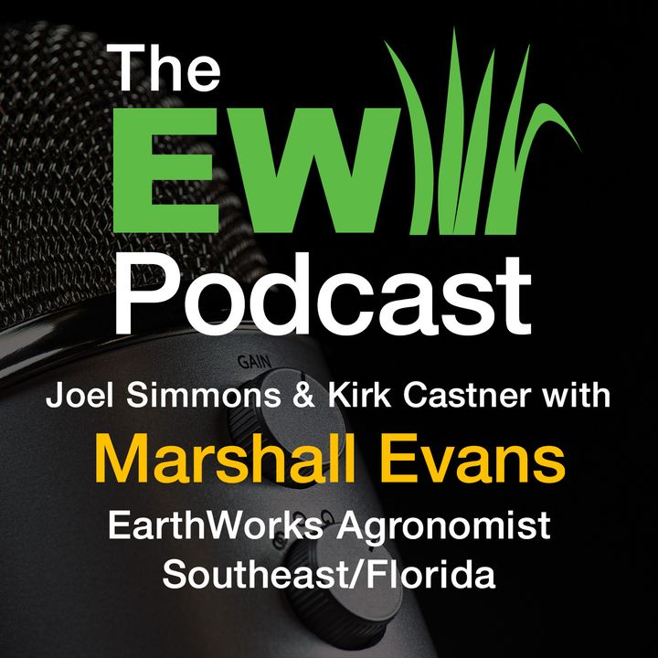The EW Podcast - Joel Simmons & Kirk Castner with Marshall Evans