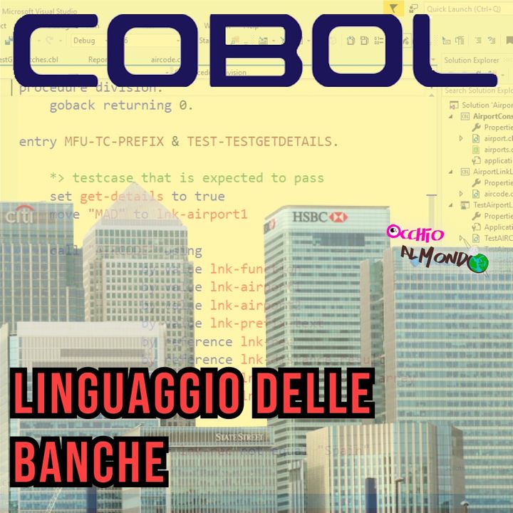 COBOL: il vecchio linguaggio che fa funzionare le banche