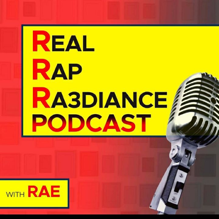 Real Rap RAEdiance Podcast