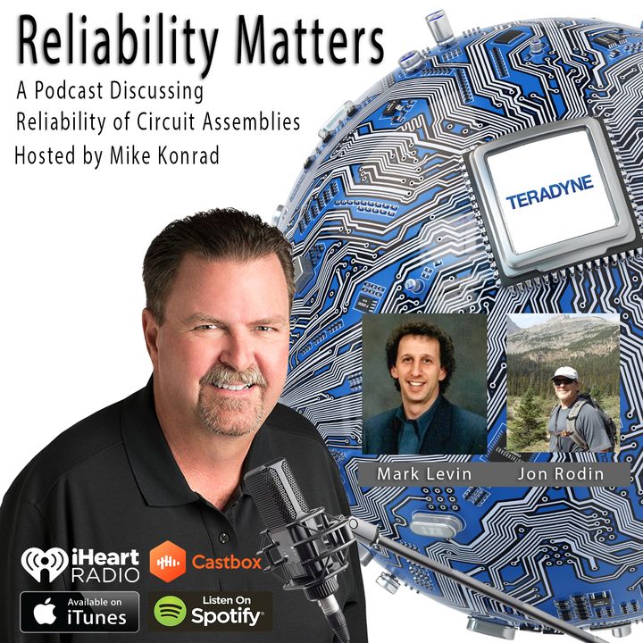 Episode 24 - A Conversation with Teradyne's Reliability Experts Mark Levin and Jon Rodin