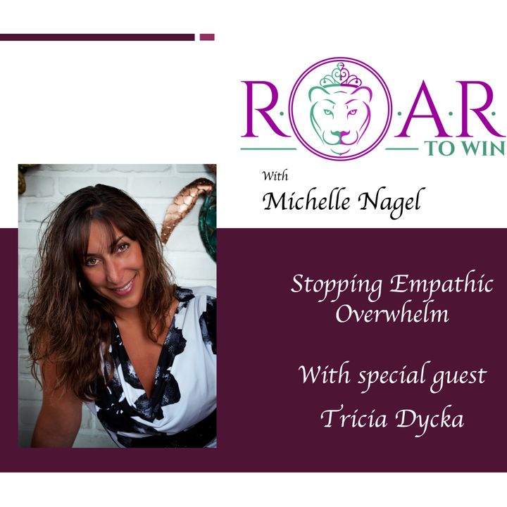 Stopping Empathic Overwhelm with Tricia Dycka