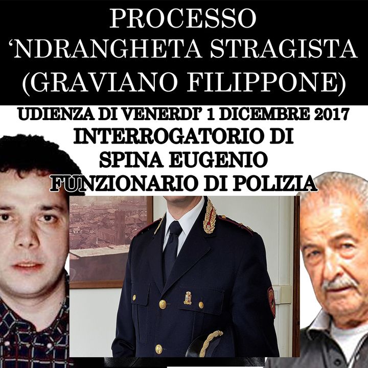 008) Interrogatorio di Eugenio Spina funzionario di Polizia processo Ndrangheta Stragista venerdì 1° dicembre 2017