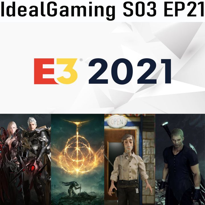 IdealGaming S03 EP21 - Speciale E3 2021