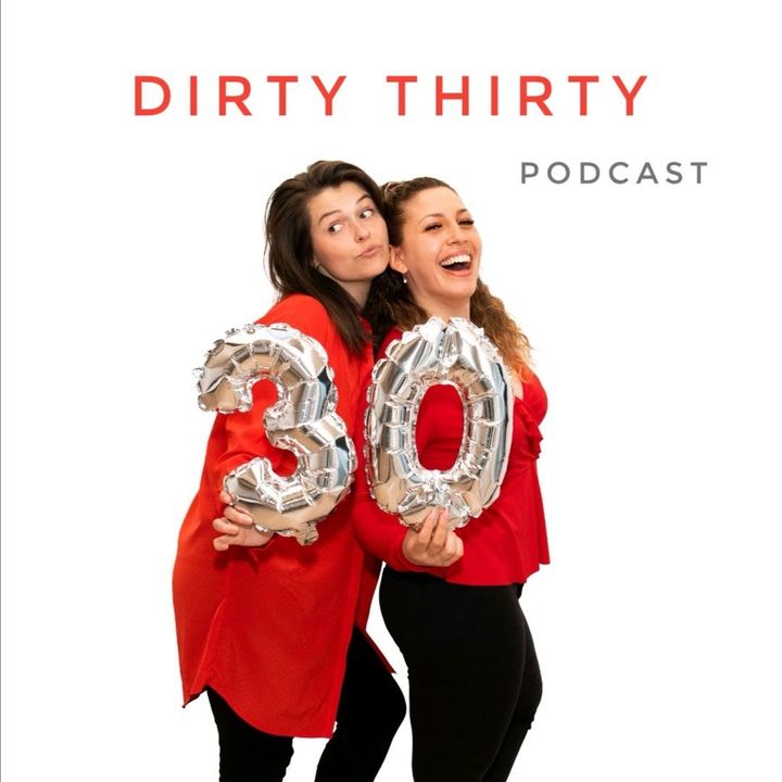 Dirty Thirty Podcast