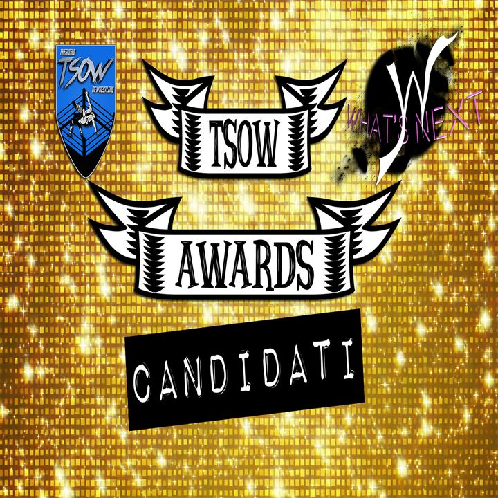 What's Next #58: TSOW Awards 2019