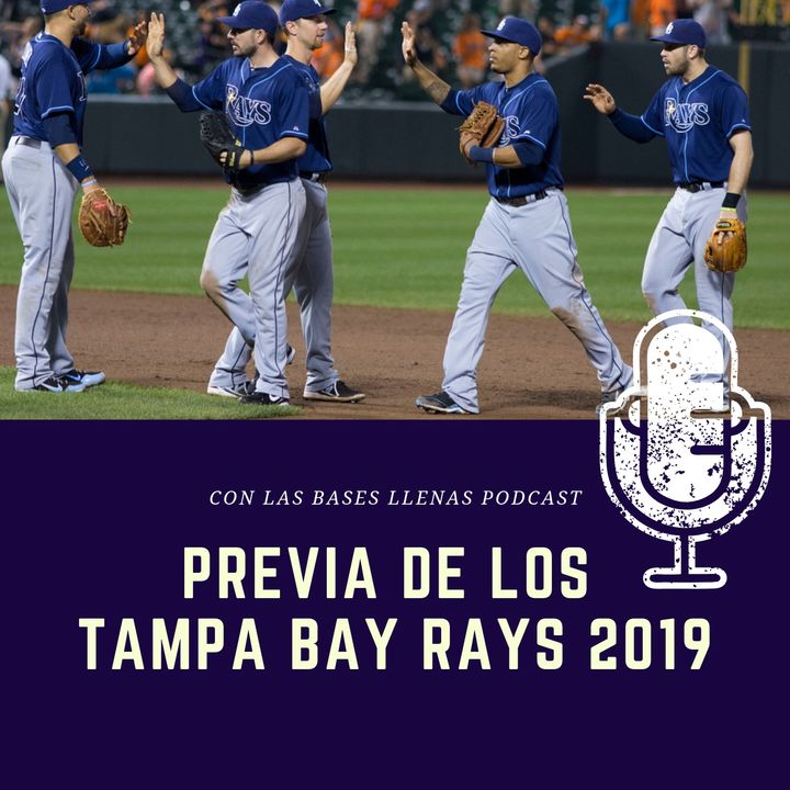 Previa de los Tampa Bay Rays 2019