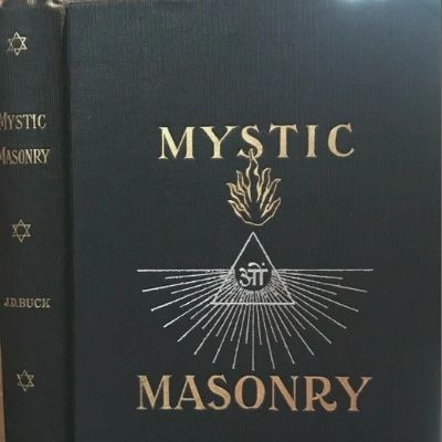 Mystic Masonry - 2. GENIUS OF FREEMASONRY - by J. D. Buck (1925)