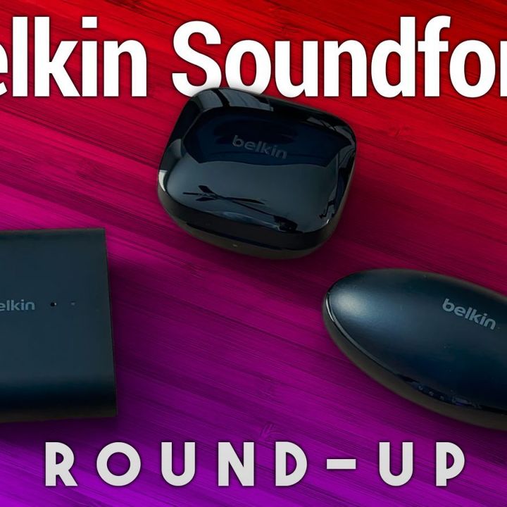 Earbuds With Apple Find My & Add AirPlay 2 to Your Speakers - Belkin Soundform Round-Up