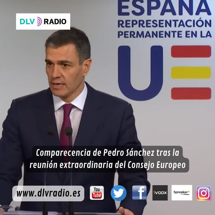 Comparecencia de Pedro Sánchez tras la reunión extraordinaria del Consejo Europeo