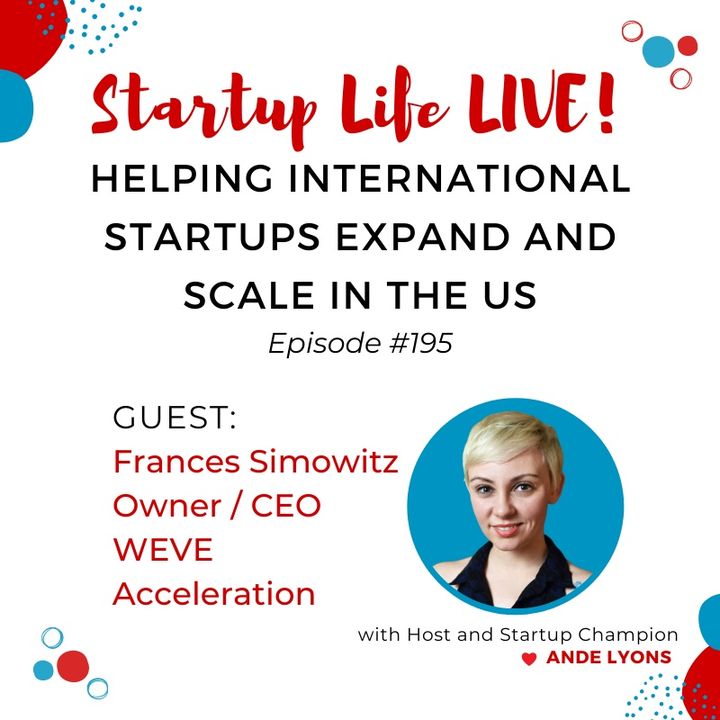 EP 195 Helping International Startups Expand and Scale in the US