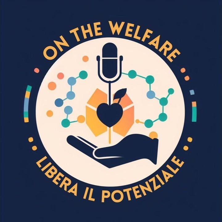 On the Welfare - Libera il Potenziale  "Storie di successo del welfare generativo"