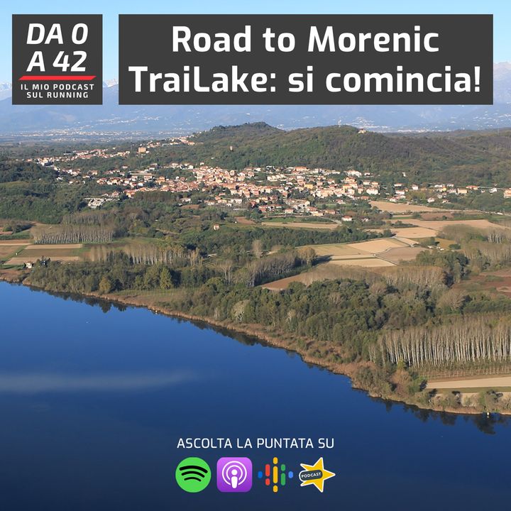 Road to Morenic TraiLake: si comincia!