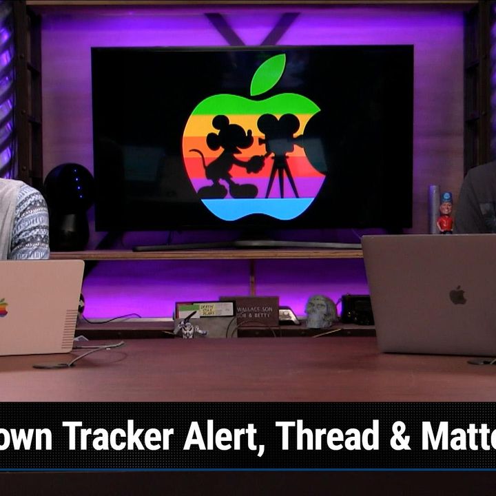 TNW 298: Would Apple Acquire Disney? - Unknown Tracker Alert, Thread & Matter, Sandisk