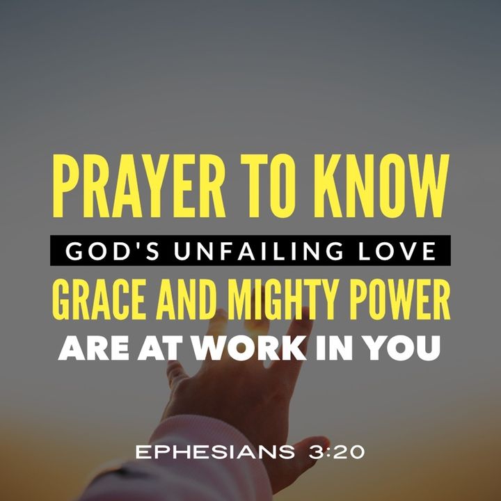 Prayer to Know God’s Tender Love, Grace and Mighty Power are at Work in You