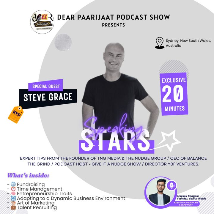 The Secret to Building a Successful Start-up Revealed | Ft. Steve Grace | "Speaking Stars" Series |