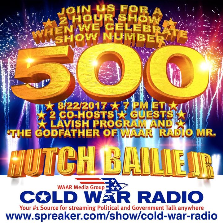 Cold War Radio - CWR#500 What an Adventure
