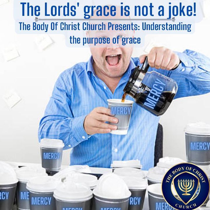 Not Taking The Grace Of God In Vain
