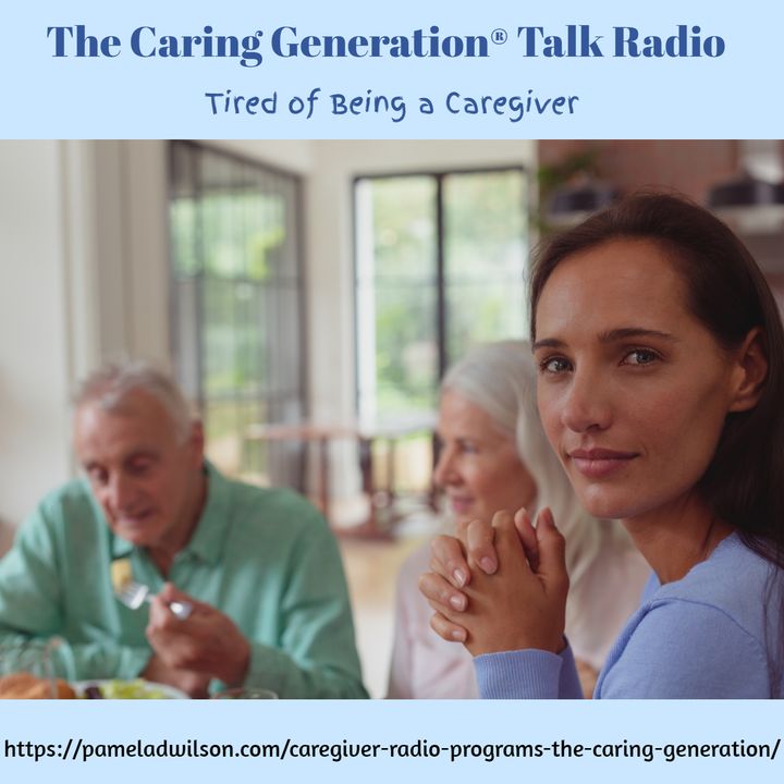 Caregiver Exhaustion: Tired of Caring for Elderly Parents