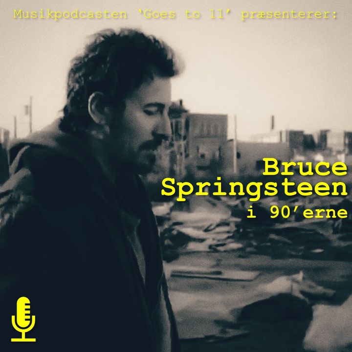 069: Bruce Springsteen [Del 3: 90'erne]