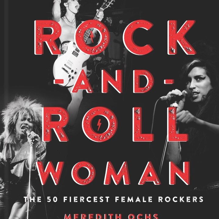Meredith Ochs Releases Rock And Roll Woman
