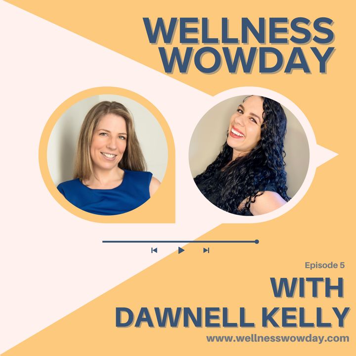 Ep 5 Recognise When Your Body Needs Help | Interview with Dawnell Kelly