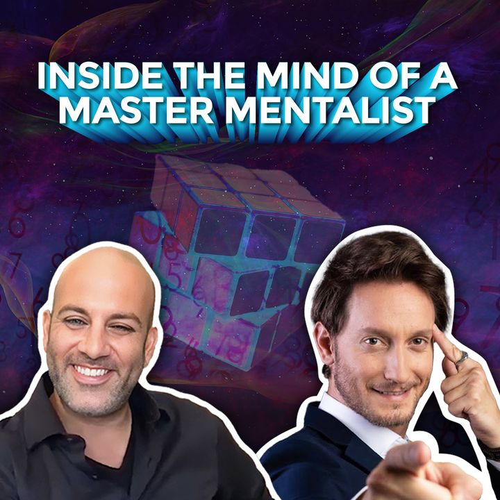 Inside the Mind of a Master Mentalist