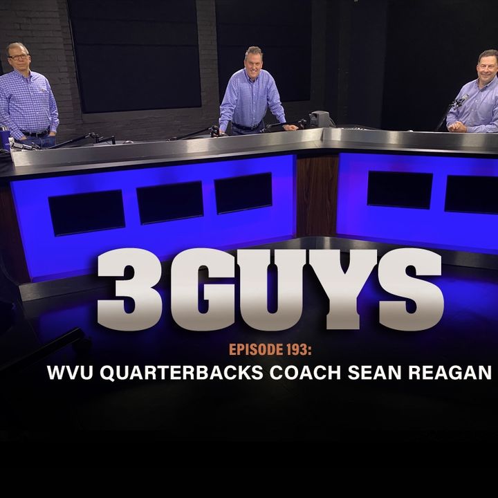 WVU QB Coach Sean Reagan visits Tony Caridi, Brad Howe and Hoppy Kercheval