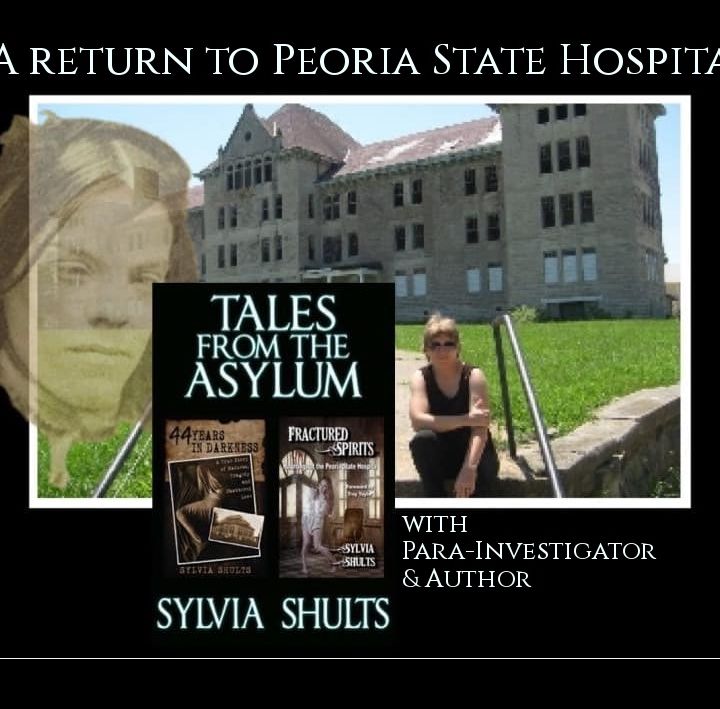 Fractured Spirits of the Peoria State Hospital with Para Author Sylvia Shults