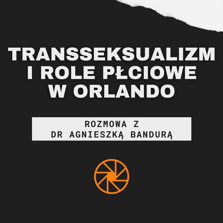 Transseksualizm i role płciowe w "Orlando" (1992) [ft. dr Agnieszka Bandura]