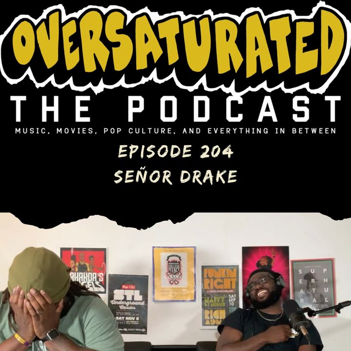 Episode 204 - Señor Drake