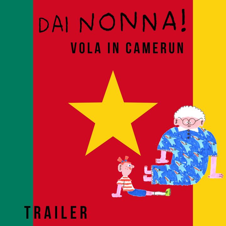 Trailer DAI NONNA Vola in Camerun